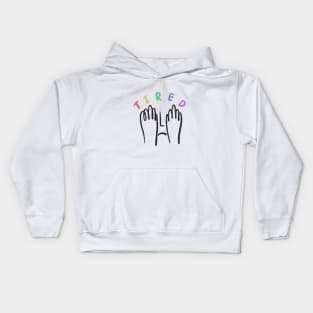 TIRED Kids Hoodie